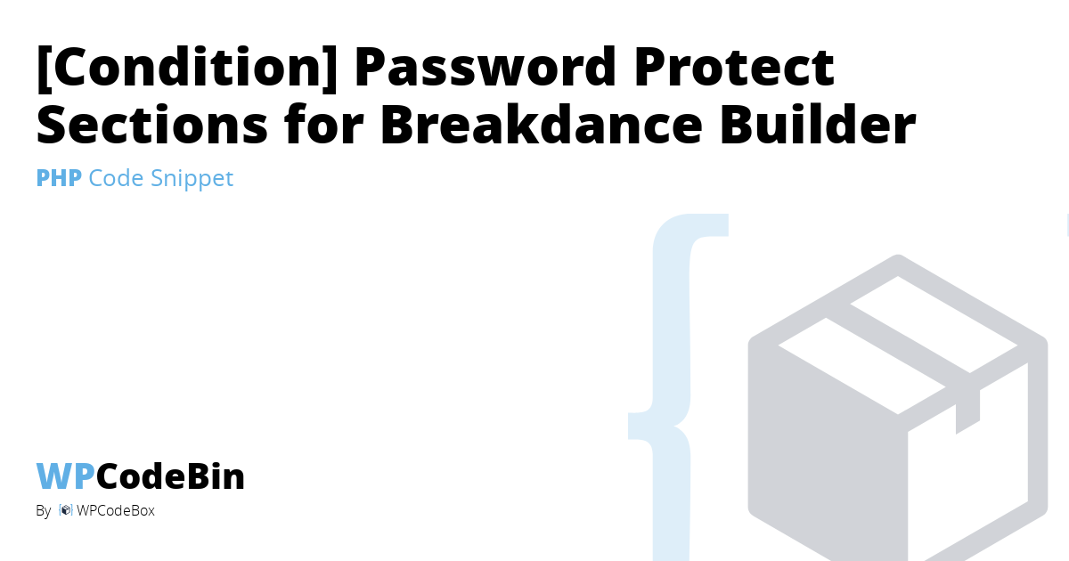 condition-password-protect-sections-for-breakdance-builder-wpcodebin-share-wordpress-code