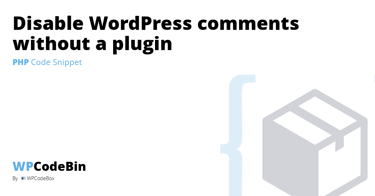 disable-wordpress-comments-without-a-plugin-wpcodebin-share